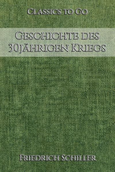 Schiller: Geschichte des 30jährigen Kriegs