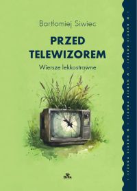 Przed telewizorem. Wiersze lekkostrawne