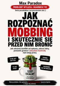 Jak rozpoznać mobbing i skutecznie się przed nim bronić
