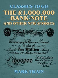 The £1,000,000 bank-note, and other new stories