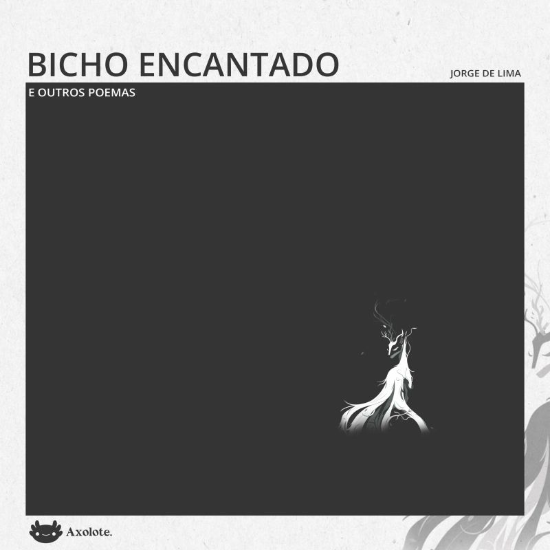 Bicho encantado e outros poemas