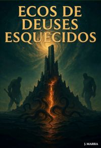 Ecos De Deuses Esquecidos
