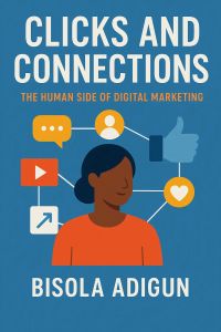 Clicks and Connections: The Human Side of Digital Marketing