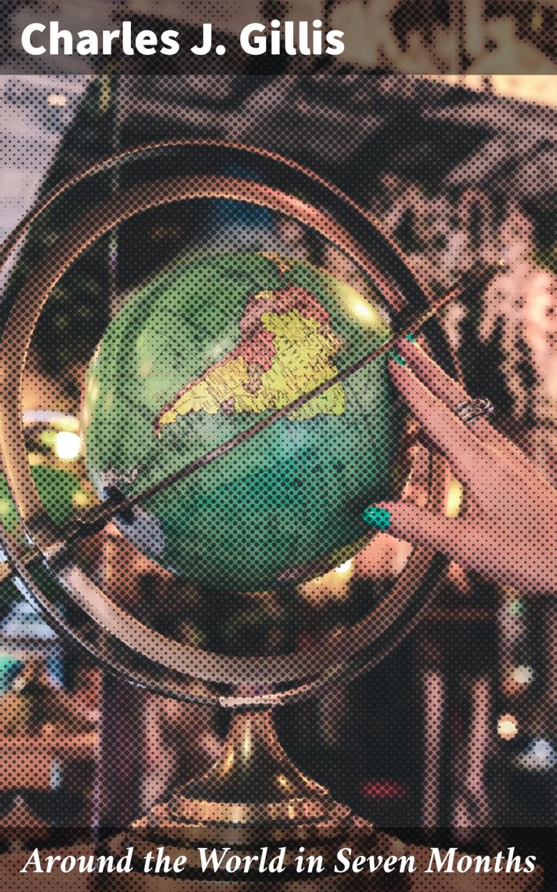 Around the World in Seven Months