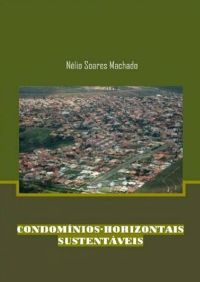 Condomínios Horizontais Sustentáveis