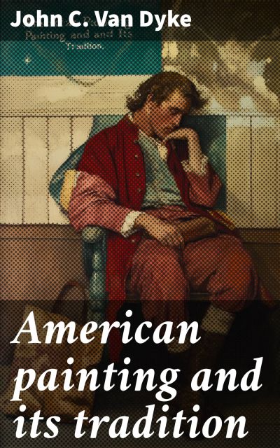 American painting and its tradition