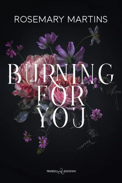 Burning for you
