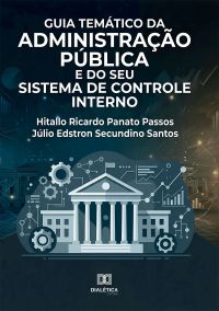 Guia Temático da Administração Pública e do seu Sistema de Controle Interno