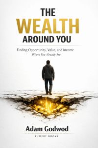 The Wealth Around You