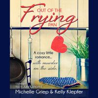 Out of the Frying Pan