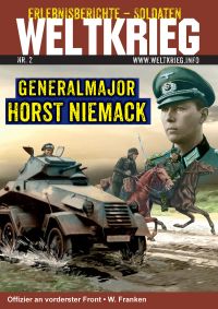 Generalmajor Horst Niemack (Weltkrieg Erlebnisberichte Soldaten Heft 2)