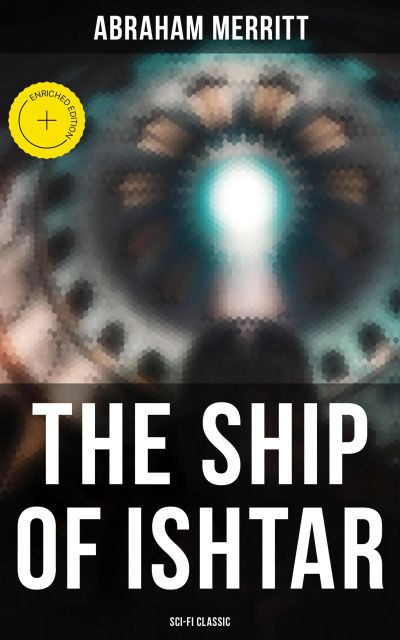 THE SHIP OF ISHTAR: Sci-Fi Classic