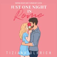 Just one night in Rome: Liebe kennt keine Distanz
