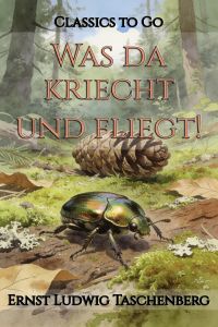 Was da kriecht und fliegt!