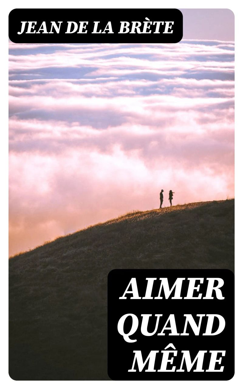 Aimer quand même