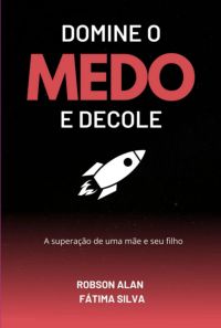 Domine O Medo E Decole