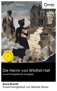 Die Herrin von Wildfell Hall (Zusammengefasste Ausgabe)