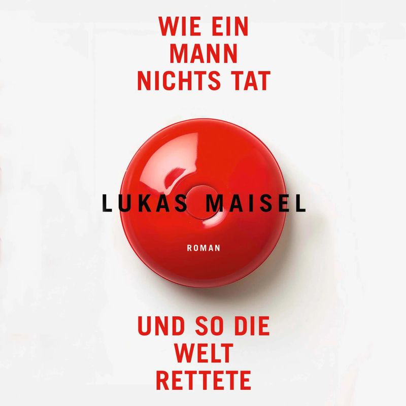 Wie ein Mann nichts tat und so die Welt rettete