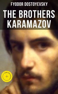THE BROTHERS KARAMAZOV
