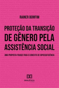 Proteção da transição de gênero pela assistência social
