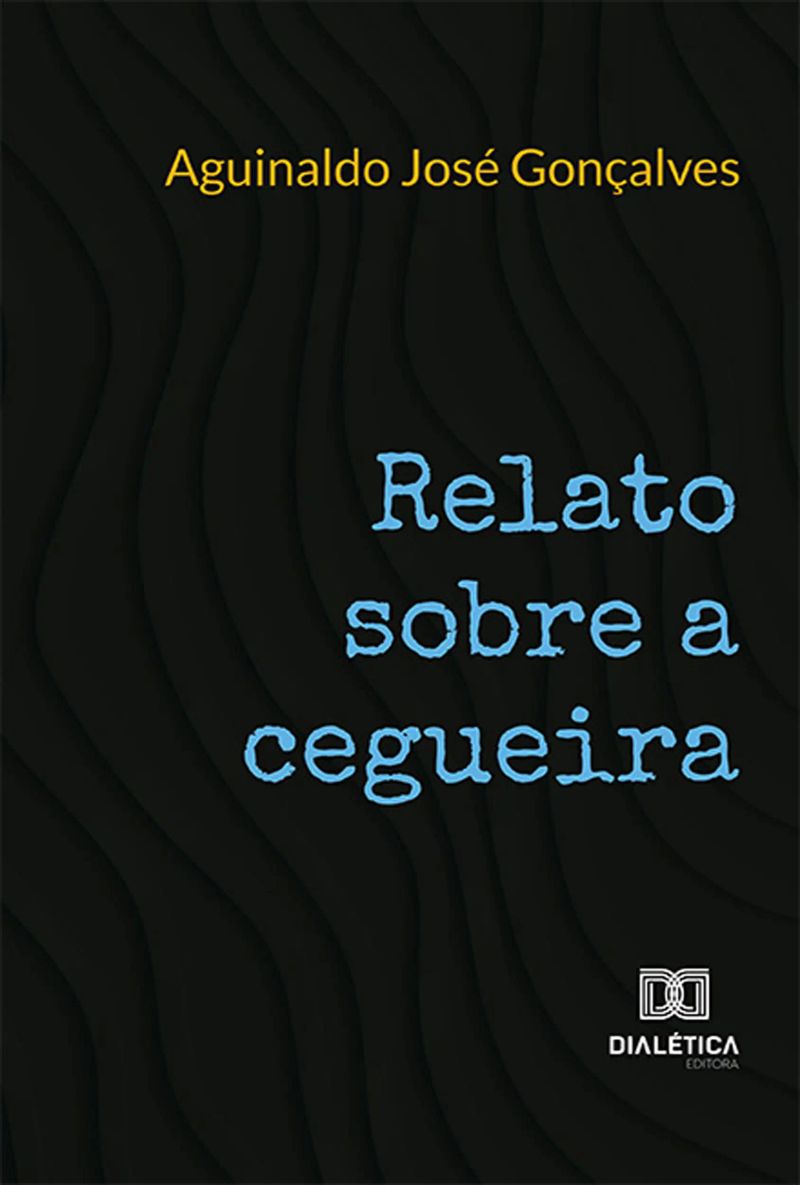Relato sobre a cegueira
