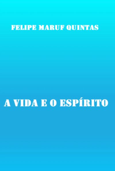 A Vida E O Espírito