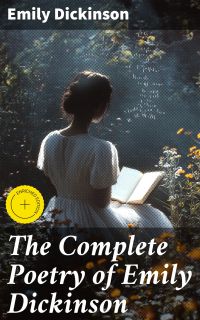 The Complete Poetry of Emily Dickinson