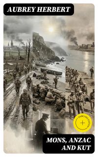 Mons, Anzac and Kut
