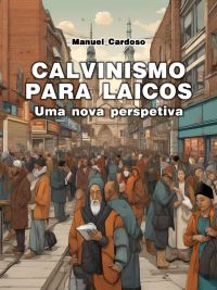Calvinismo para laicos