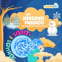 Um Inverno Mágico no Parque de Yellowstone - Relaxamento para Crianças