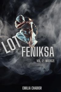 Lot feniksa - Vol.II - Wiersze