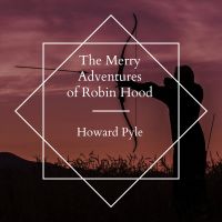 The Merry Adventures of Robin Hood