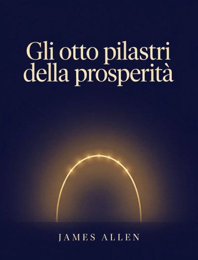 Gli otto pilastri della prosperità