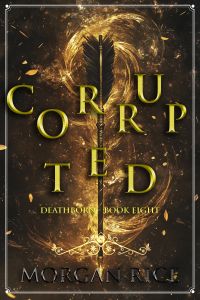 Corrupted (Book Eight of the Deathborn Series)