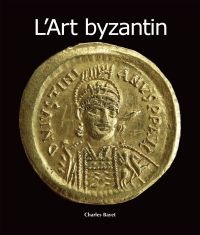 L'Art byzantin