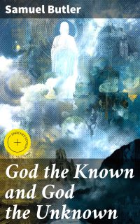 God the Known and God the Unknown