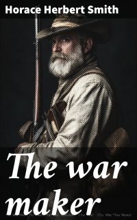 The war maker