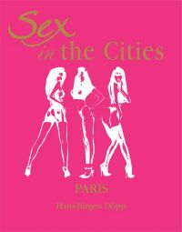 Sex in the Cities  Vol 3 (Paris)