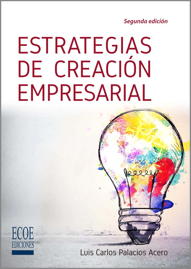 Estrategias de creación empresarial - 2da edición