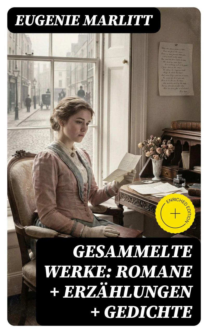 Gesammelte Werke: Romane + Erzählungen + Gedichte