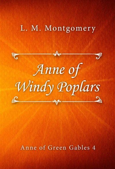 Anne of Windy Poplars
