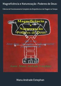 Magneficência E Naturezação -poderes De Deus-