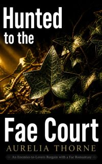 Hunted to the Fae Court