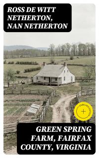 Green Spring Farm, Fairfax County, Virginia