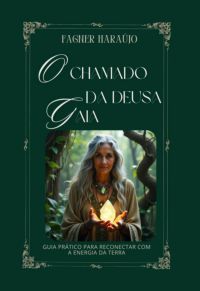 O Chamado Da Deusa Gaia
