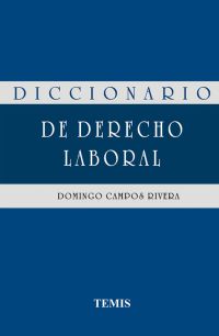 Diccionario de derecho laboral