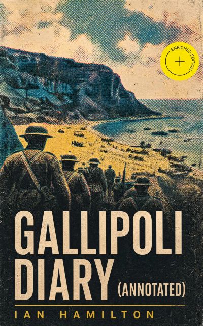 Gallipoli Diary (Annotated)