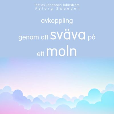 Avkoppling genom att flyta på ett moln