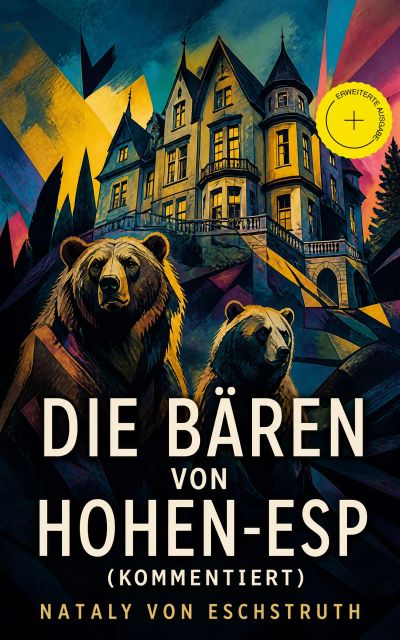 Die Bären von Hohen-Esp (Kommentiert)