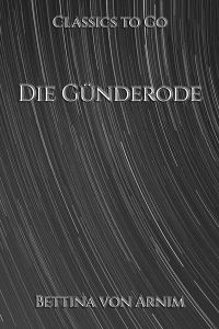 Bettine von Arnim: Die Günderode